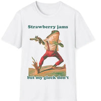 "Strawberry Jams but My Glock Don't" 